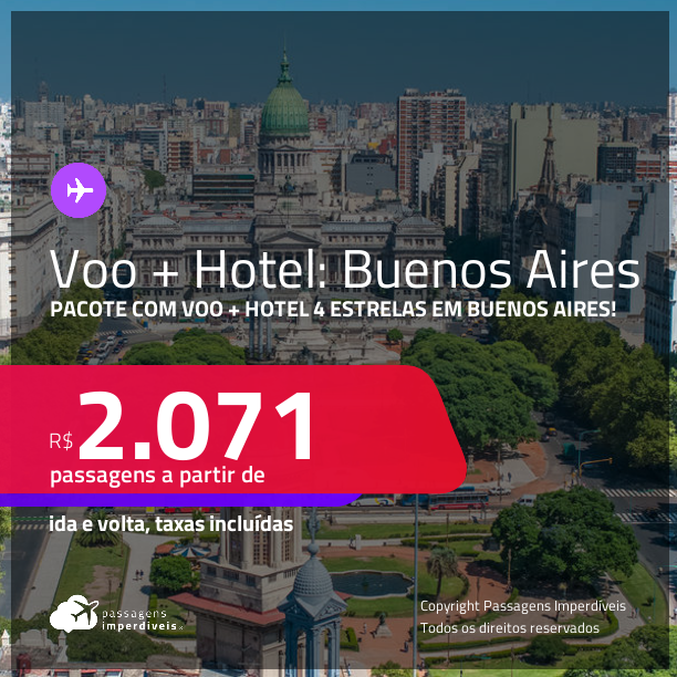 <strong>PASSAGEM + HOTEL 4 ESTRELAS</strong> em <strong>BUENOS AIRES</strong>! A partir de R$ 2.071, por pessoa, quarto duplo, c/ taxas!