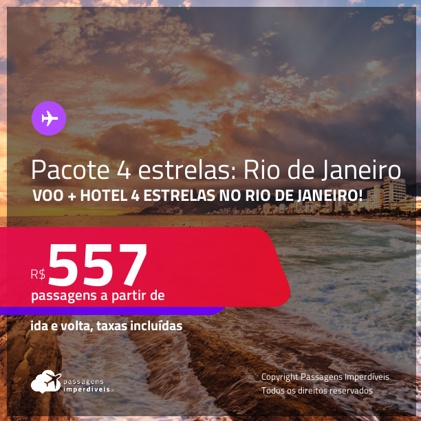 <strong>PASSAGEM + HOTEL</strong> <strong>4 ESTRELAS </strong>no <strong>RIO DE JANEIRO</strong>! A partir de R$ 557, por pessoa, quarto duplo, c/ taxas!