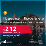 Hospedagem com CAFÉ DA MANHÃ no <strong>RIO DE JANEIRO</strong>! A partir de R$ 212, por dia, em quarto duplo! Em até 6x SEM JUROS!