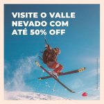 Valle Nevado: Ski Resort oferece até 50% OFF em campanha de early booking
