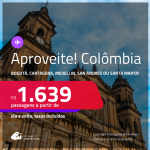 Aproveite! Passagens para a <strong>COLÔMBIA: Bogotá, Cartagena, Medellin, San Andres ou Santa Marta</strong>! A partir de R$ 1.639, ida e volta, c/ taxas! Em até 10x SEM JUROS!