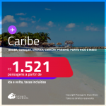 Passagens para o <strong>CARIBE: Aruba, Colômbia, Costa Rica, Cuba, Curaçao, Jamaica, México, Panamá, Porto Rico ou República Dominicana!</strong> A partir de R$ 1.521, ida e volta, c/ taxas!