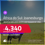 Passagens para a <strong>ÁFRICA DO SUL: Joanesburgo</strong>! A partir de R$ 4.340, ida e volta, c/ taxas! Em até 5x SEM JUROS! Opções com BAGAGEM INCLUÍDA!