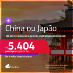 Passagens para a <strong>CHINA: Xangai ou JAPÃO: Tokio</strong>! A partir de R$ 5.404, ida e volta, c/ taxas! Em até 5x SEM JUROS! Opções com BAGAGEM INCLUÍDA!