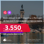 Bons preços! Passagens 2 em 1 – <strong>ESPANHA: Barcelona ou Madri + PORTUGAL: Lisboa ou Porto!</strong> A partir de R$ 3.550, todos os trechos, c/ taxas! Em até 8x SEM JUROS! Inclusive no Verão Europeu!