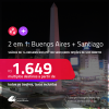 MUITO BOM!!! Passagens 2 em 1 – <strong>ARGENTINA: Buenos Aires + CHILE: Santiago</strong>! A partir de R$ 1.649, todos os trechos, c/ taxas! Em até 10x SEM JUROS! Opções de VOO DIRETO!