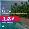 Passagens para o <strong>CARIBE: Colômbia, Aruba, Costa Rica, México, Panamá ou República Dominicana! </strong>A partir de R$ 1.209, ida e volta, c/ taxas!