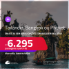 Passagens para a <strong>TAILÂNDIA: Bangkok ou Phuket</strong>! A partir de R$ 6.295, ida e volta, c/ taxas! Em até 5x SEM JUROS! Opções com BAGAGEM INCLUÍDA!