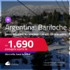 Passagens para a <strong>ARGENTINA: Bariloche</strong>! A partir de R$ 1.690, ida e volta, c/ taxas! Em até 12x SEM JUROS! Datas inclusive no INVERNO!