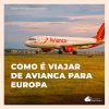 Avianca: como são os voos com destino a Europa