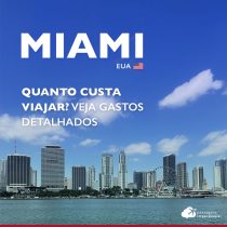 Quanto custa viajar a Miami: roteiro de 5 dias pela Magic City