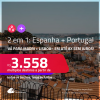Passagens 2 em 1 – <strong>ESPANHA: Madri + PORTUGAL: Lisboa</strong>! A partir de R$ 3.558, todos os trechos, c/ taxas! Em até 8x SEM JUROS! Datas até Março/25!