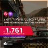 Passagens 2 em 1 – <strong>PERU: Cusco + Lima! </strong>A partir de R$ 1.761, todos os trechos, c/ taxas! Em até 10x SEM JUROS! Datas até Janeiro/25!