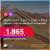 MUITO BOM!!! Passagens 2 em 1 – <strong>CHILE: Santiago + PERU: Cusco ou Lima</strong>! A partir de R$ 1.865, todos os trechos, c/ taxas! Em até 10x SEM JUROS!