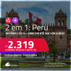 Passagens 2 em 1 – <strong>PERU: Cusco + Lima</strong>! A partir de R$ 2.319, todos os trechos, c/ taxas! Em até 10x SEM JUROS!