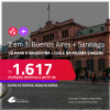 Passagens 2 em 1 – <strong>ARGENTINA: Buenos Aires + CHILE: Santiago!</strong> A partir de R$ 1.617, todos os trechos, c/ taxas! Em até 10x SEM JUROS! Inclusive no Inverno!