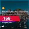 Hospedagem no <strong>RIO DE JANEIRO</strong>! A partir de R$ 168, por dia, em quarto duplo! Datas para se Hospedar até Maio/25!