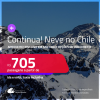 Aproveite! Continua muito bom! Passagens para a <strong>TEMPORADA DE NEVE</strong> no <strong>CHILE: Santiago</strong>! A partir de R$ 705, ida e volta, c/ taxas! Opções com VOO DIRETO!